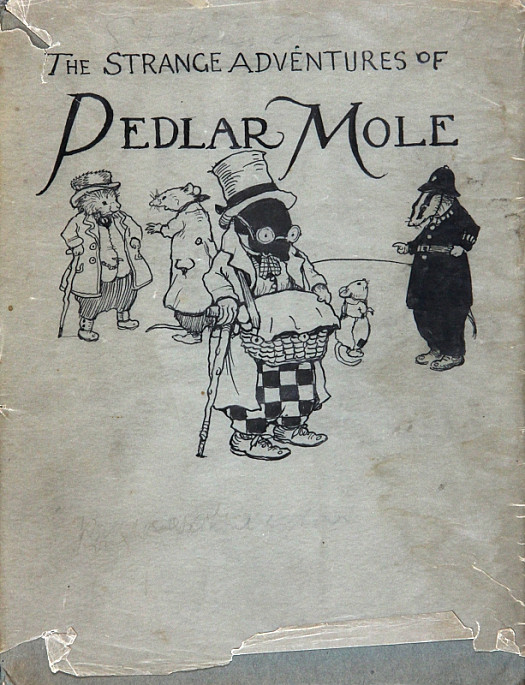 The Strange Adventures of Pedlar Mole, by Aubrey Little