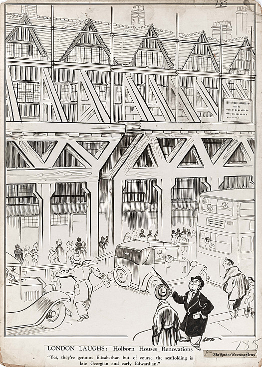 Holborn Houses RenovationsYes, They're Genuine Elizabethan But, of Course, the Scaffolding Is Late Georgian and early Edwardian
