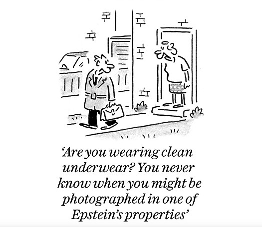 Are you wearing clean underwear? You never know when you might be photographed in one of Epstein's properties