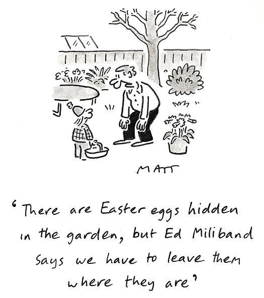 There are Easter eggs hidden in the garden, but Ed Miliband says we have to leave them where they are