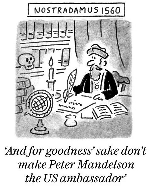 And for goodness' sake don't make Peter Mandelson the US ambassador