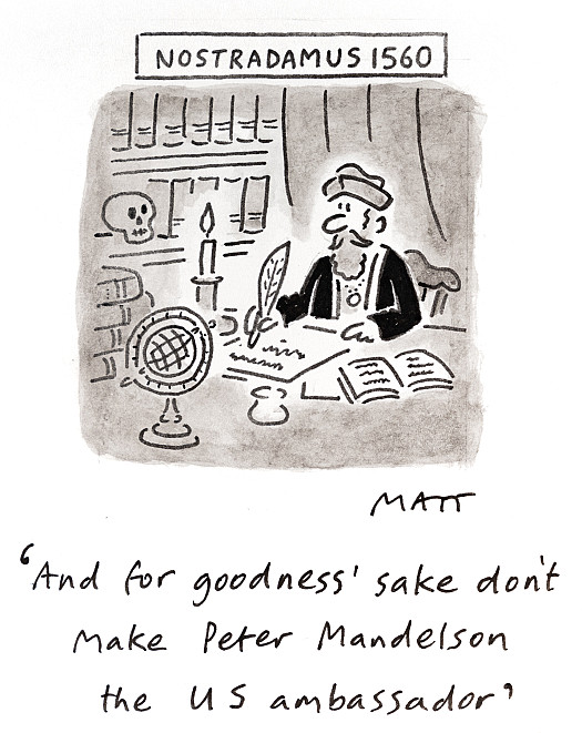 And for goodness' sake don't make Peter Mandelson the US ambassador