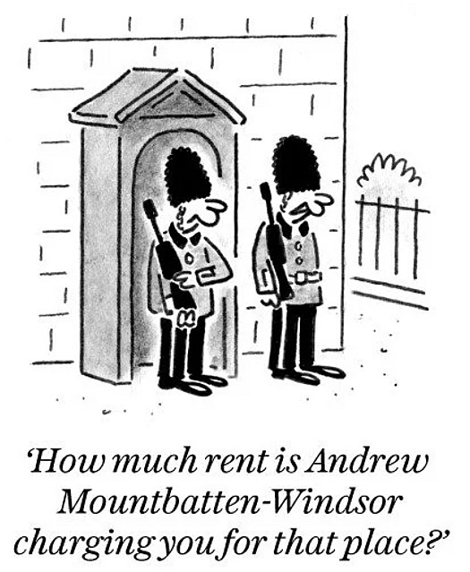 How much rent is Andrew Mountbatten-Windsor charging you for that place?