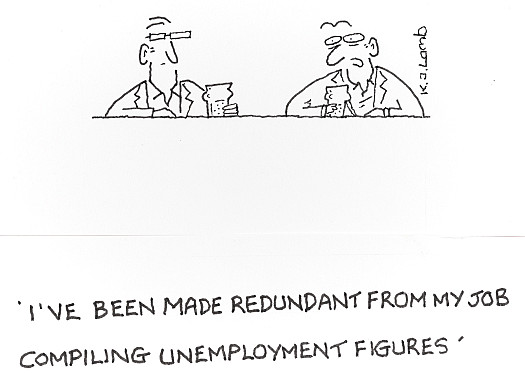 I've been made redundant from my job compiling unemployment figures