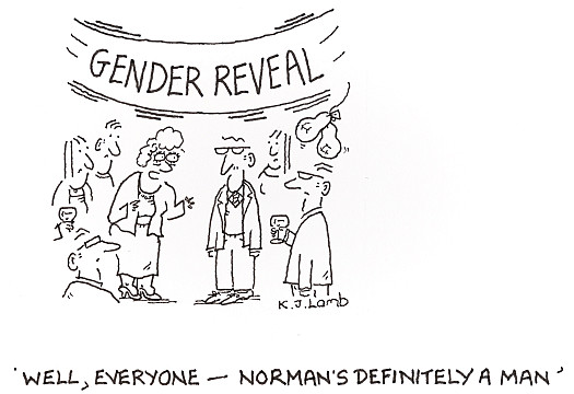 Well, everyone &ndash; Norman's definitely a man