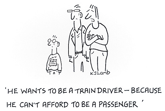 He wants to be a train driver &ndash; Because he can't afford to be a passenger