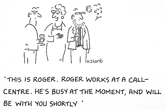 This is Roger. Roger works at a call-centre. He's busy at the moment, and will be with you shortly
