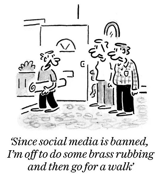 Since social media is banned, I'm off to do some brass rubbing and then go for a walk