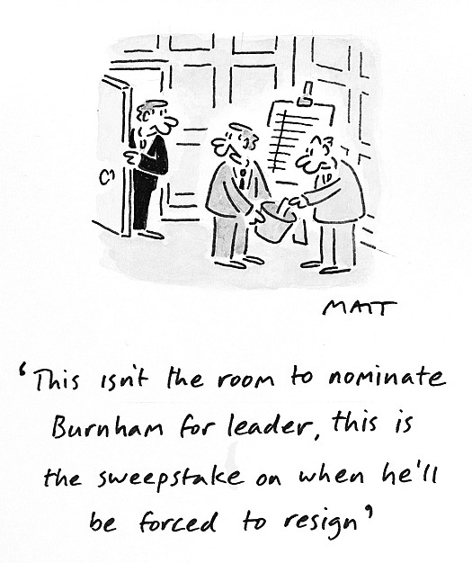This isn't the room to nominate Burnham for leader, this is the sweepstake on when he'll be forced to resign