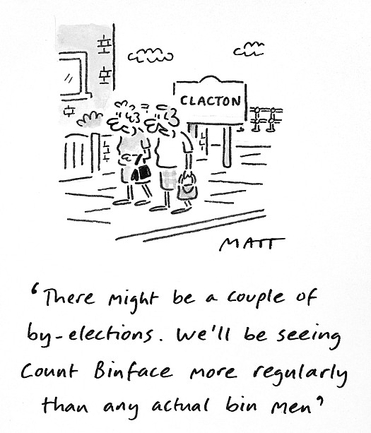 There might be a couple of by-elections. We'll be seeing Count Binface more regularly than any actual bin men