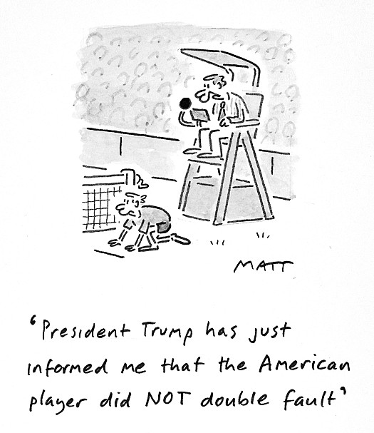 President Trump has just informed me that the American player did NOT double fault
