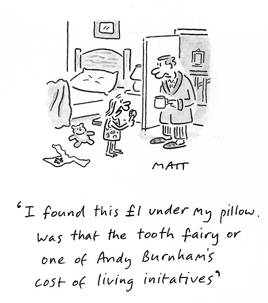 I found this &pound;1 under my pillow. Was that the tooth fairy or one of Andy Burnham's cost of living initiatives?
