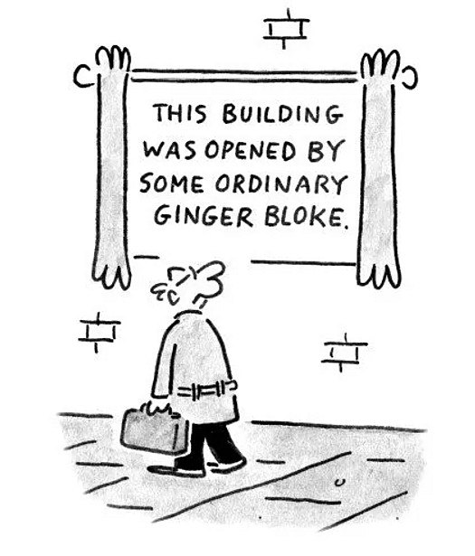 This building was opened by some ordinary ginger bloke