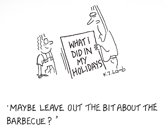 Maybe leave out the bit about the barbecue?