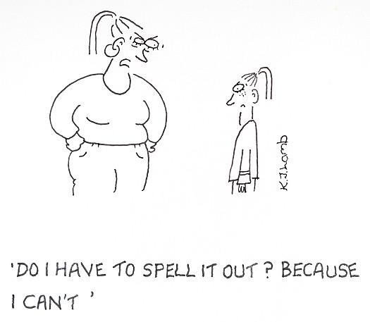 Do I have to spell it out? Because I can't