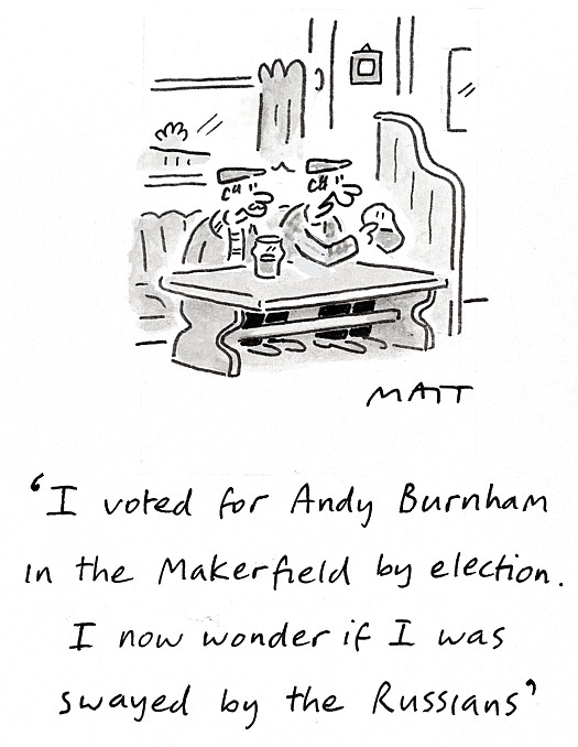 I voted for Andy Burnham in the Makerfield by election. I now wonder if I was swayed by the Russians