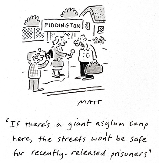 If there's a giant asylum camp here, the streets won't be safe for recently-released prisoners