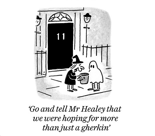 Go and tell Mr Healey that we were hoping for more than just a gherkin