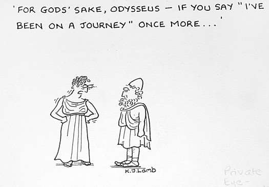 For God's Sake, Odysseus - if You Say 'I've Been On a Journey' Once More...