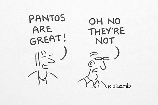 Pantos Are Great!Oh No They're Not