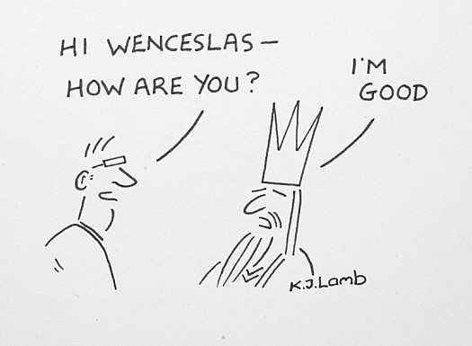 Hi Wenceslas - How Are You?I'm Good