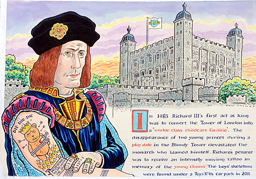 In 1483 Richard Iii's First Act as King Was to Convert the Towerof London Into a 'Worlde Class Childcare Facilitie'